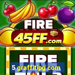 5 graffitipg com